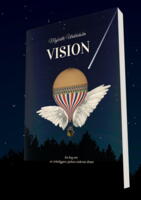 VISION - en bog om at virkeliggøre sjælens inderste drøm, om at finde hjem til det inderste lys og dele det med verden - signeret og i smuk indpakning